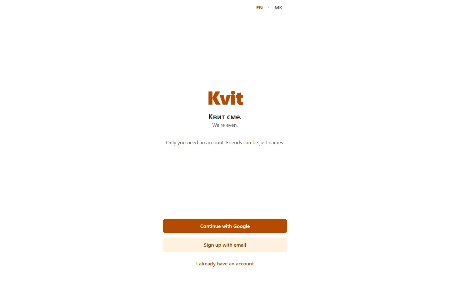 Kvit’s welcome screen: the Kvit wordmark, the line “Квит сме.” with “We’re even.” under it, and sign-up buttons, with an EN and MK language switch.